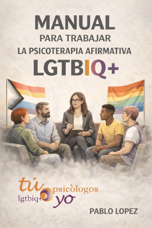 Manual de Psicoterapia Afirmativa LGTBIQ+